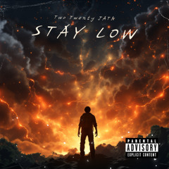 Two Twenty JATN - Stay Low (Official Audio) (Prod. matti)