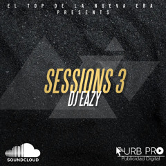 SESSIONS #3 ||| DJ EAZY