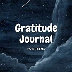 Access EBOOK 📒 Gratitude Journal For Teens: A daily gratitude for boys to practice g