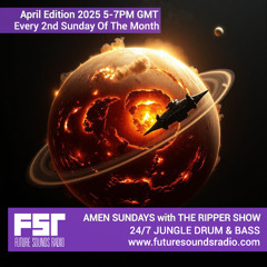 FSR SHOW23 AMEN SUNDAYS with THE RIPPER April 13TH 2025