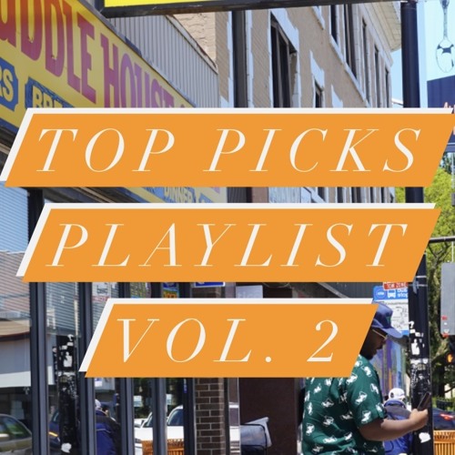 TOP PICKS PLAYLIST VOL. 2