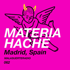 062 MATERIA HACHE X MALASUERTERADIO