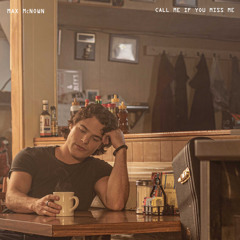 Call Me If You Miss Me