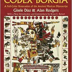 ACCESS KINDLE ✅ The Codex Borgia: A Full-Color Restoration of the Ancient Mexican Man