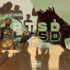 Rico 3D - PTSD  ft. Grove Youngn
