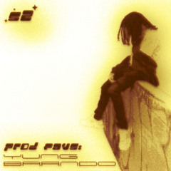 Prod Favs: Yung Brando Mix