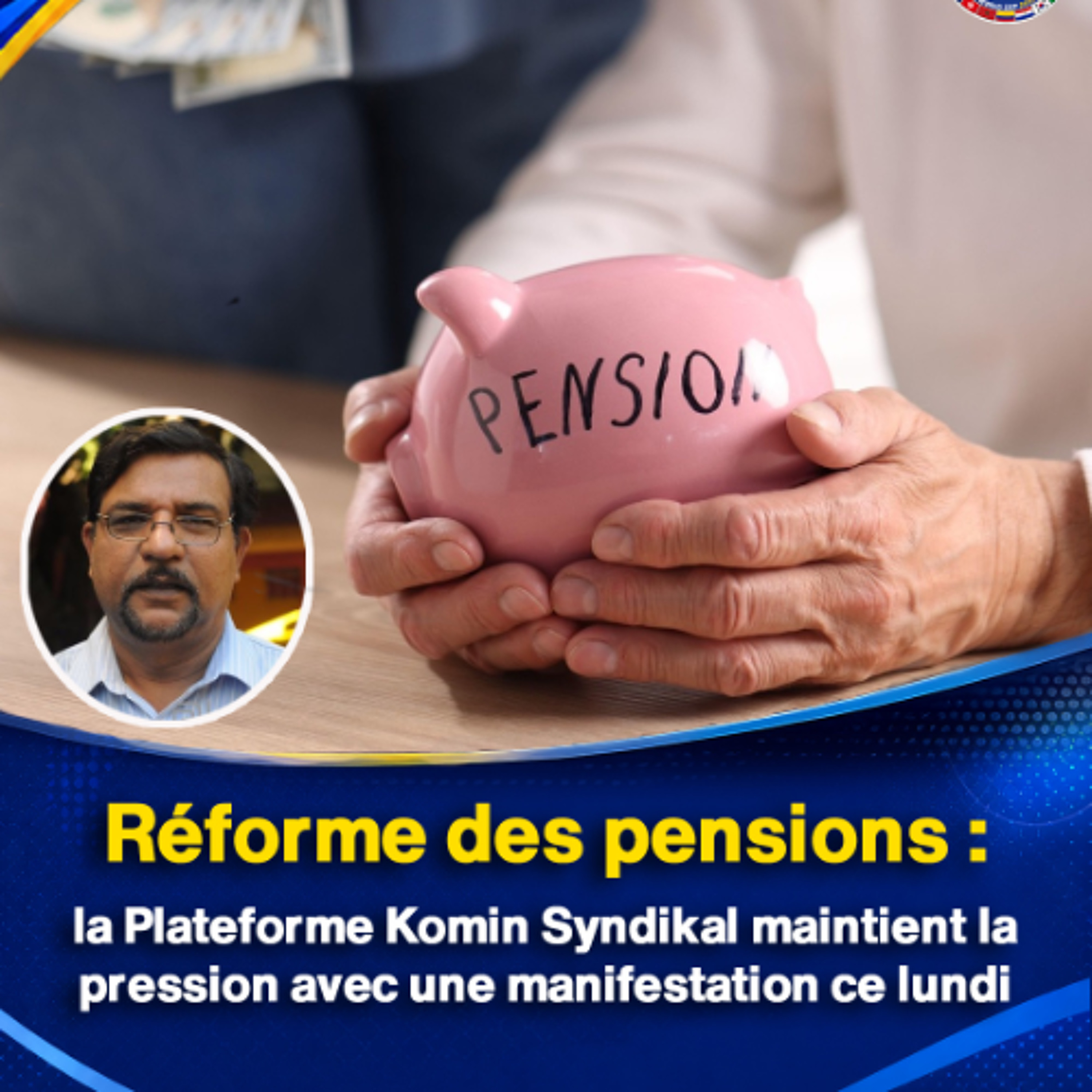 Réforme des pensions : la Plateforme Komin Syndikal maintient la pression avec une manifestation ce lundi episode artwork