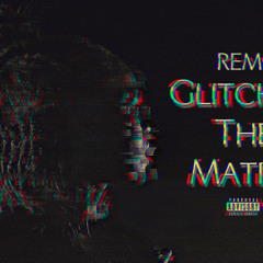 REMi - The Glitch In The Matrix Podcast EP 2: "Control Your Mind Or Else Something/Someone Will"
