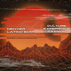 Denver Latino EDM