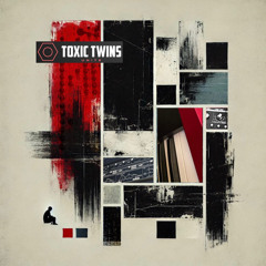 “Deep” Toxic Twins 2024 Unite Album