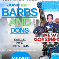 BARBS & DONS  JUNE 2025 [ 👨🏽‍✈️ NEW GOVERNMENT , FATHER Z ❌ RAYRAY , TEMPERTURE SOUND 🔥