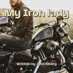 My Iron lady