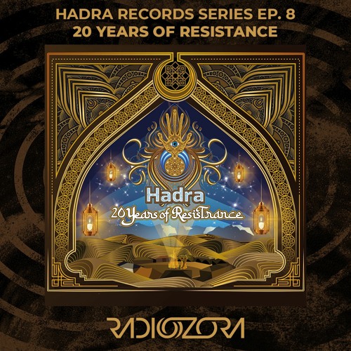 20 YEARS OF RESISTRANCE | Hadra Records series Ep. 8 | 01/06/2021