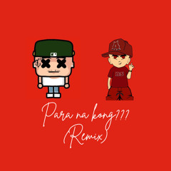 Para na kong ??? Gins&melodies Ft. Abat (Remix)
