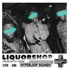 LiquorShop (Prod by Yhkra)