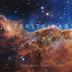 Interstellar (Pontifexx Remix)