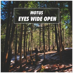 MOTUS - EYES WIDE OPEN (420 🌿 FREE DOWNLOAD)