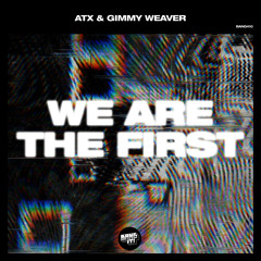 We Are The First (Original Mix)