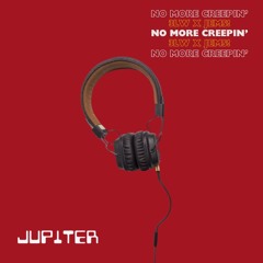 No More Creepin'