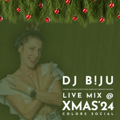 DEC 2024 - DJ B!JU' - Live Mix @ Colors XMAS Social