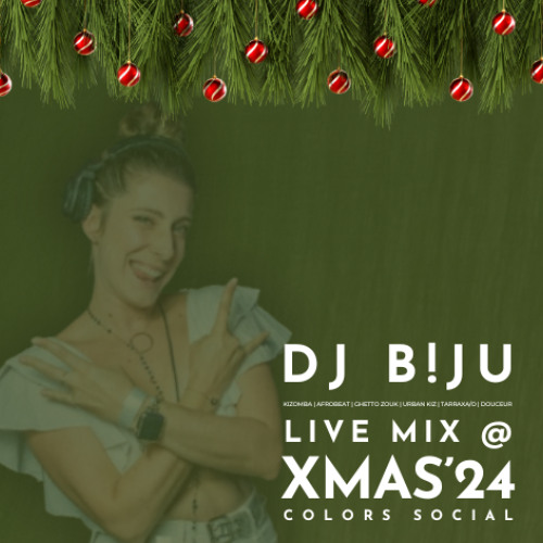 DEC 2024 - DJ B!JU' - Live Mix @ Colors XMAS Social