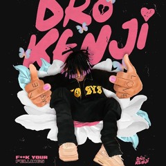 Dro Kenji (unreleased)