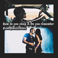 How do yu sleep X Do yu remember (Mashup)