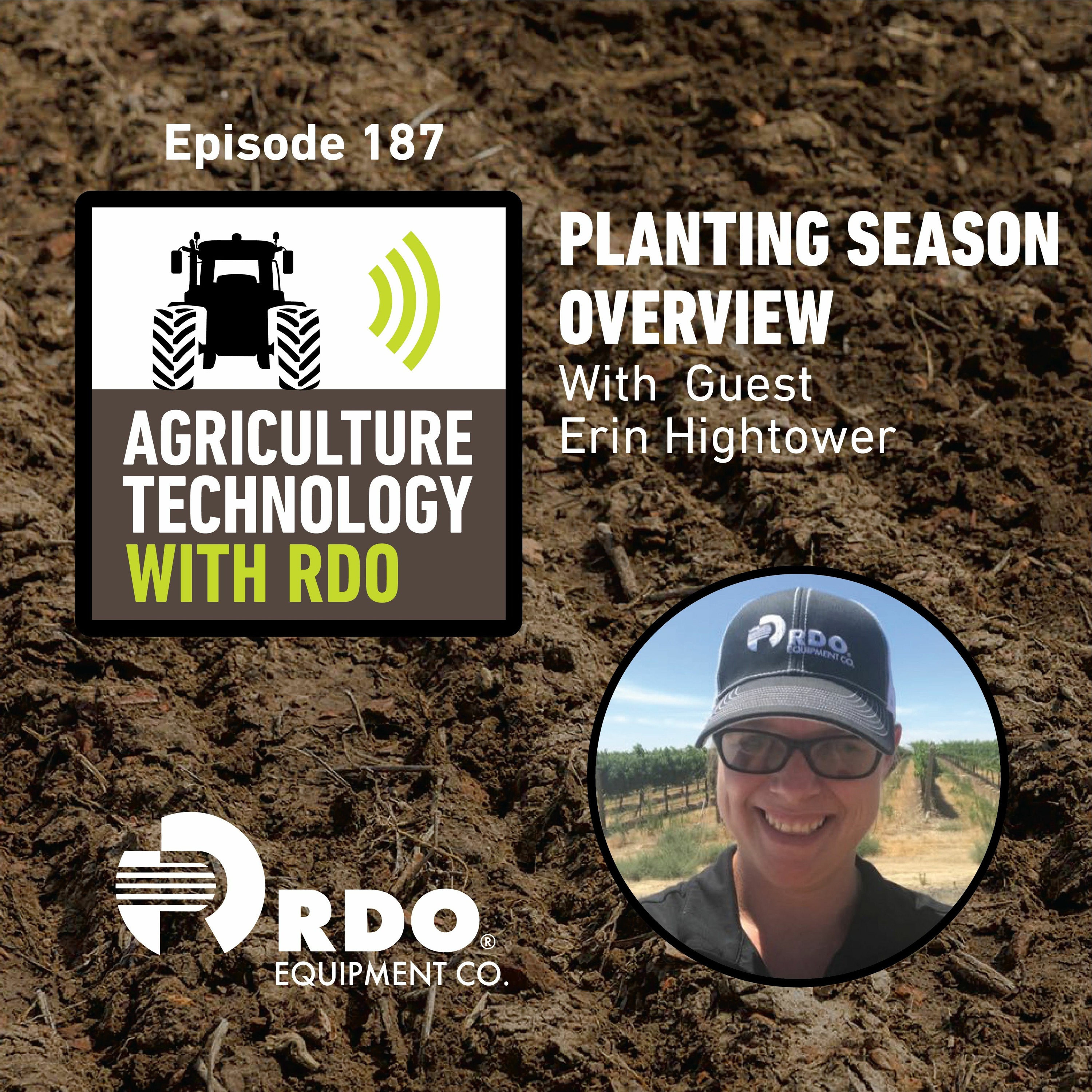 Ep. 187 - Planting Season Overview with Guest Erin Hightower