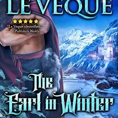 GET [EPUB KINDLE PDF EBOOK] The Earl in Winter: A Medieval Romance (de Lohr Dynasty B