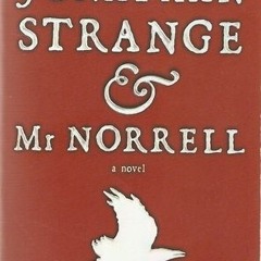 Download *Books (PDF) Jonathan Strange & Mr Norrell BY Susanna Clarke (Epub*