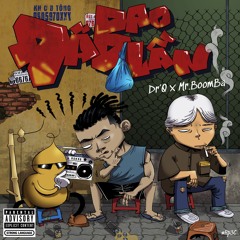 Dr'Q - Đã Bao Lần ft. Mr. BoomBa ( RpCCC - Episode 5 )