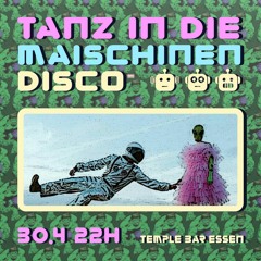 Tanz in die Maischinendisco