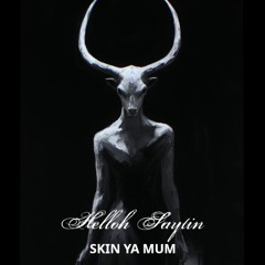Skin Ya Mum (Original Mix) FREE DL