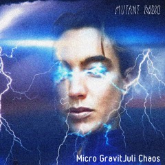 Micro GravitJuli Chaos [24.02.2023]