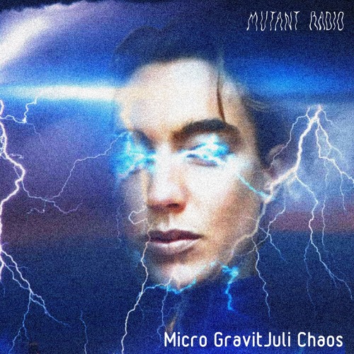 Micro GravitJuli Chaos [24.02.2023]