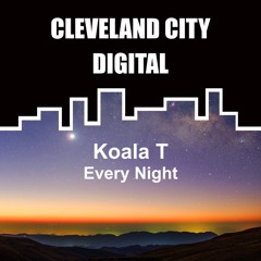 Every Night >> OUT NOW on Cleveland City Records