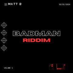 Badman Riddim