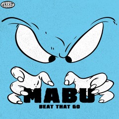 Mabu - Beat that go