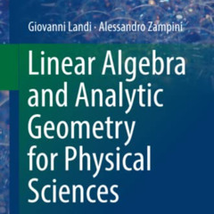 READ KINDLE 💗 Linear Algebra and Analytic Geometry for Physical Sciences (Undergradu
