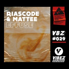 Riascode & Mattee - Effuse (Original Mix)