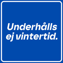 Underhålls ej vintertid.