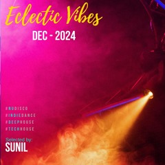 Eclectic Vibes - Dec 2025 - Part #1