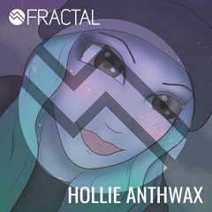 HOLLIE ANTHWAX / THE FRACTAL SHOW ON TOXIC SICKNESS / MAY / 2021