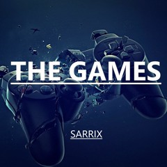 The Games - Sarrix { Copyright Free }