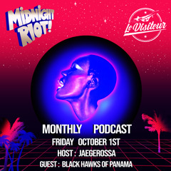 The Sound Of Midnight Riot Podcast 8 - With Jaegerossa and Black Hawks Of Panama - October '21