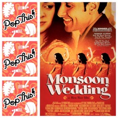 Monsoon Wedding is everything we need in a movie | Episode 336