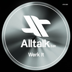 Werk It (Alltalk Edit) [Free Download]
