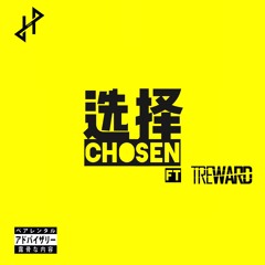 Chosen Ft Tre Ward (Prod. by Cxdy)