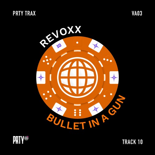 REVOXX - Bullet In The Gun [PRTYTRAX VA03]
