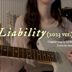 Lorde - Liability (2023 ver.)